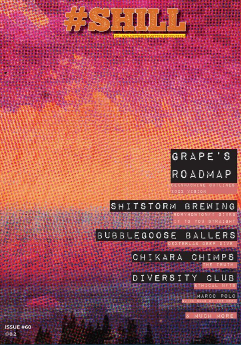 #SHILL zine ISSUE 60!  

yumpu.com/user/c685105260  

Cover: @lights_nft  
Contents: <a href="/lowbrownative/">Lowbrow</a>

<a href="/grapeprotocol/">🍇 Grape Protocol</a> <a href="/thexastronaut/">ASTRO</a> @solswatch <a href="/holaplex/">Holaplex</a> <a href="/formfunction/">Formfunction</a> <a href="/me_metaverse/">Leon | MetaVerse.Explorer 🇦🇺</a> <a href="/exchgART/">Exchange Art</a>  

Over 70 NFT’s!  – TAG the artist
$Sol #SolanaNFT #solana
1/2