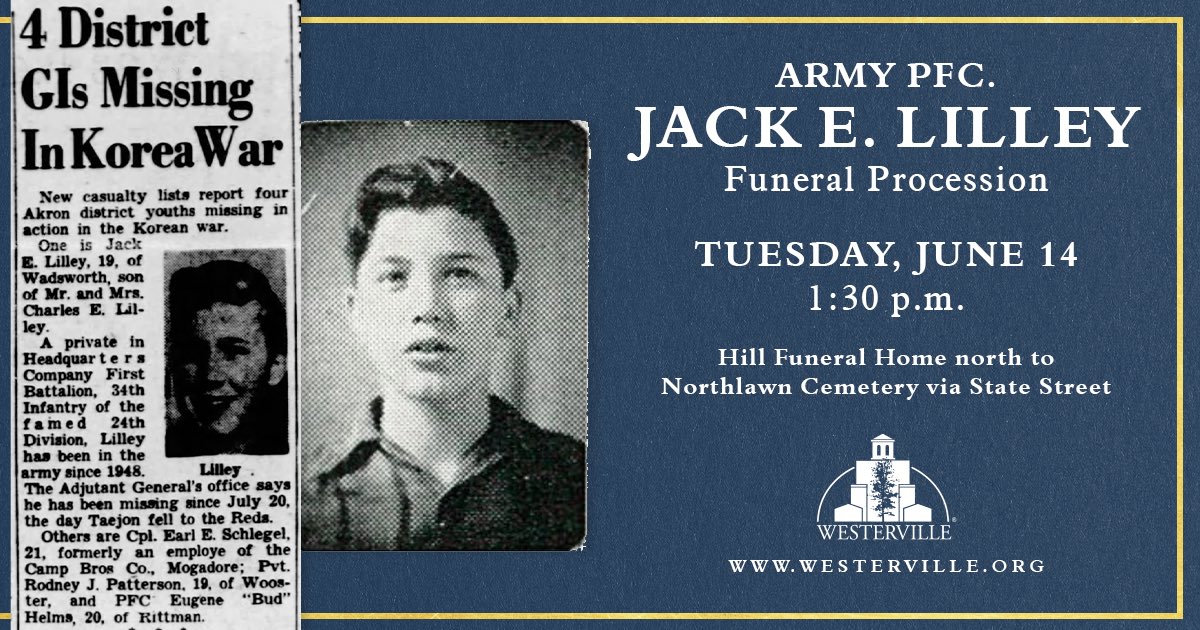 tellwesterville's tweet image. Army Pfc. Jack Lilley was killed in action during the Korean War at 19 and declared “non-recoverable” until recently. He will be laid to rest on June 14 beginning around 1:30 p.m. The public is invited to line the procession route in support: bit.ly/3aVXU2p.