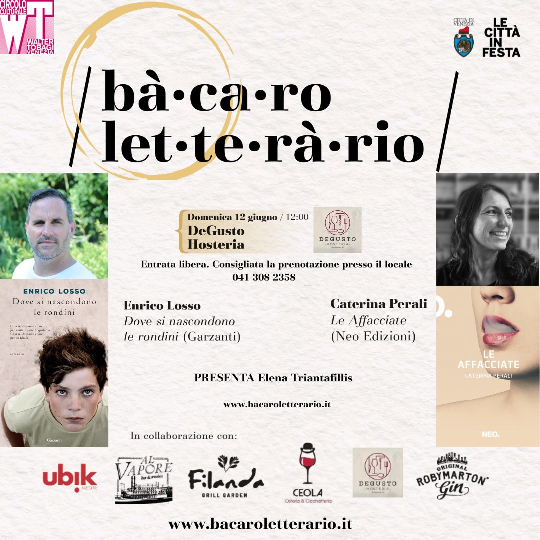 Domenica 12 giugno ore 12 DeGusto Hosteria (Mestre): Enrico Losso ("Dove si nascondono le rondini" <a href="/garzantilibri/">Garzanti Libri</a>) e Caterina Perali ("Le Affacciate" <a href="/neoedizioni/">Neo Edizioni</a>).
<a href="/EnricoLosso/">Enrico Losso</a> <a href="/annalisa_tr/">Annalisa Trabacchin</a> <a href="/ubikmestre/">LIBRERIA UBIK MESTRE</a> <a href="/84_CharingCross/">84 Charing Cross</a> <a href="/TobagiVenezia/">Circolo Culturale Walter Tobagi Venezia</a>