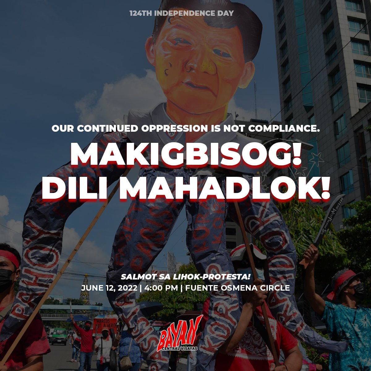 BayanCenvis's tweet photo. WALAY TINUOD NGA KAGAWASAN UBOS SA PASISTANG REHIMEN SA US-CHINA-DUTERTE! MAKIGBISOG, DILI MAHADLOK!

Salmot sa lihok-protesta!
June 12 | 4 PM | Fuente Osmeña Circle

Read our full statement: https://t.co/tUSEaYbxyZ https://t.co/hpgDxOoA8N