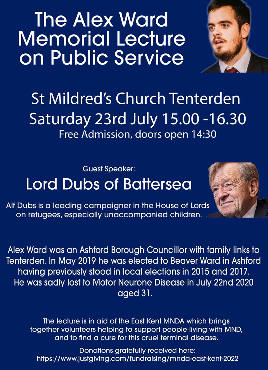 Save the date! Delighted that refugee campaigner Lord @AlfDubs will give Alex Ward Memorial Lecture at St Mildred’s Tenterden 3pm on Saturday 23rd July. Alex was a member @AshfordCouncil lost to motor neurone disease in 2020 aged 31. Free entry. Donations encouraged @MNDAEastKent