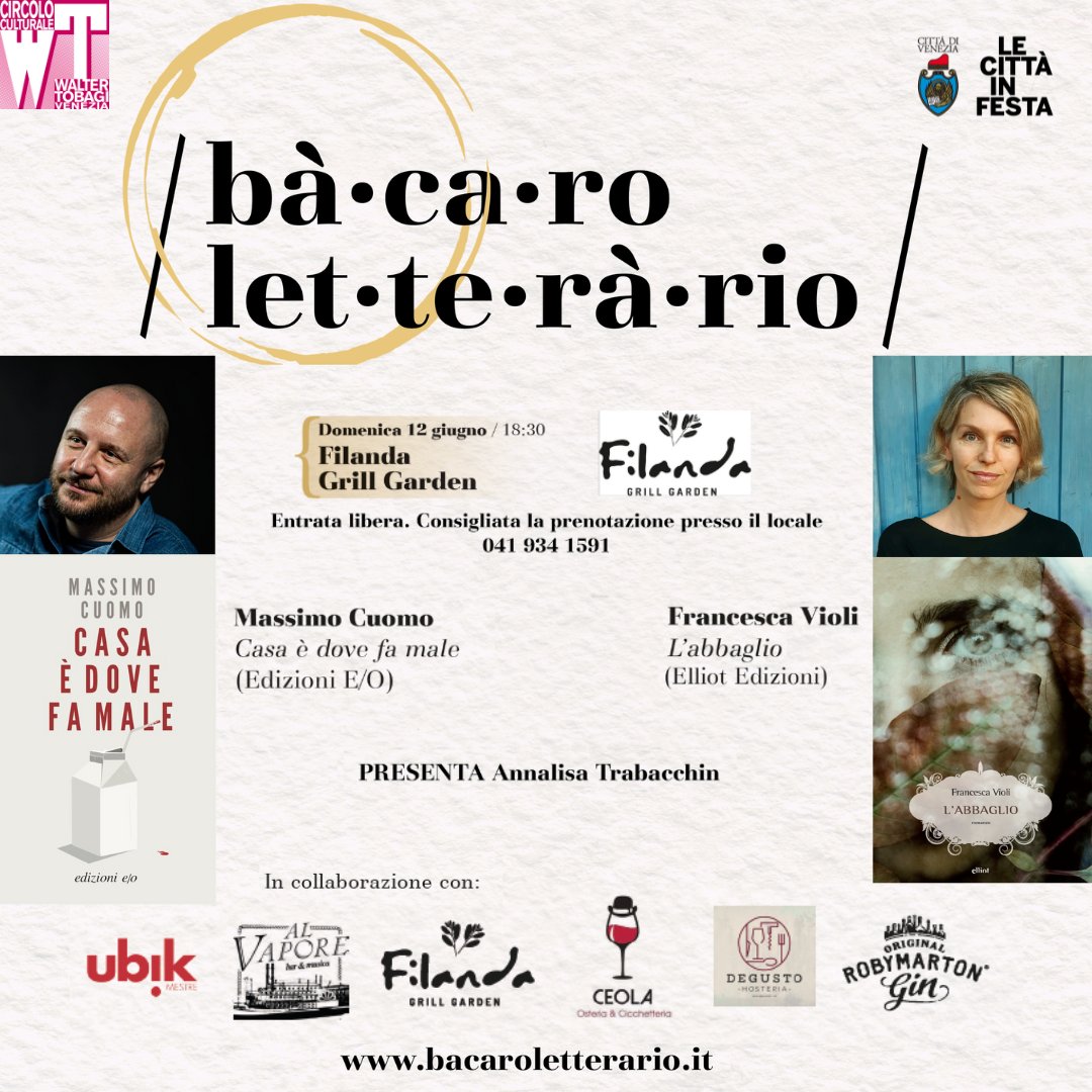 Domenica 12 giugno ore 18.30 Filanda Grill Garden (Mestre): Massimo Cuomo ("Casa è dove fa male" <a href="/EdizioniEO/">Edizioni E/O</a>) e Francesca Violi ("L'abbaglio" <a href="/Elliotedizioni/">Elliot</a> )
<a href="/MassimoCuomo/">Massimo Cuomo</a> <a href="/violi_francesca/">Francesca Violi</a> <a href="/annalisa_tr/">Annalisa Trabacchin</a> <a href="/ubikmestre/">LIBRERIA UBIK MESTRE</a> <a href="/84_CharingCross/">84 Charing Cross</a> <a href="/TobagiVenezia/">Circolo Culturale Walter Tobagi Venezia</a>