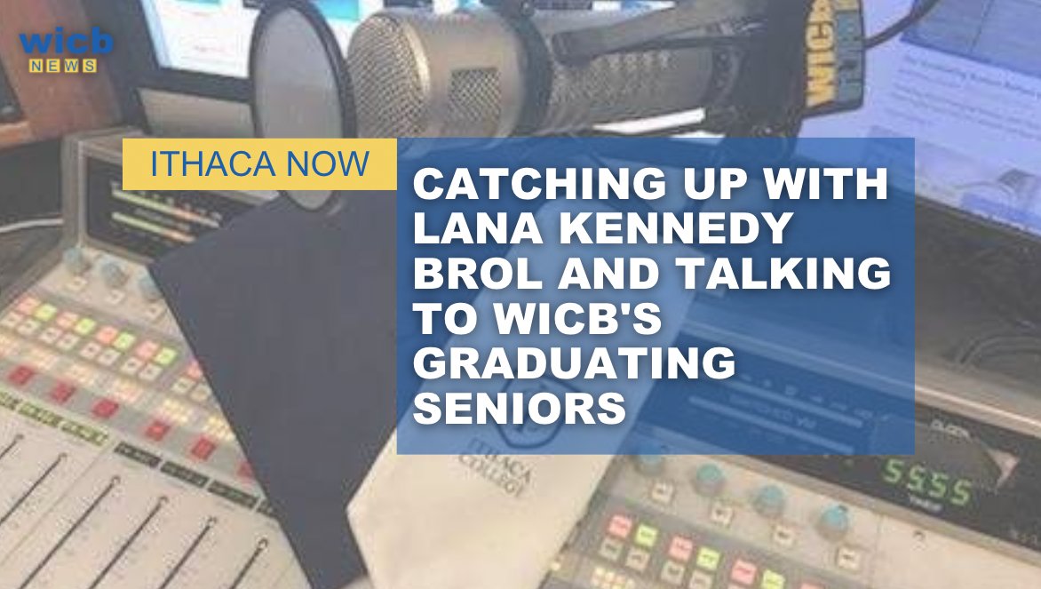 Tune into #Ithacanow Former News Director Jay Bradley shares stories of graduating seniors involved with WICB, and correspondent Michael Memis follows-up on his conversation last semester with Lana Kennedy Brol, a TikTok influencer and mom who finished her studies at Cornell.