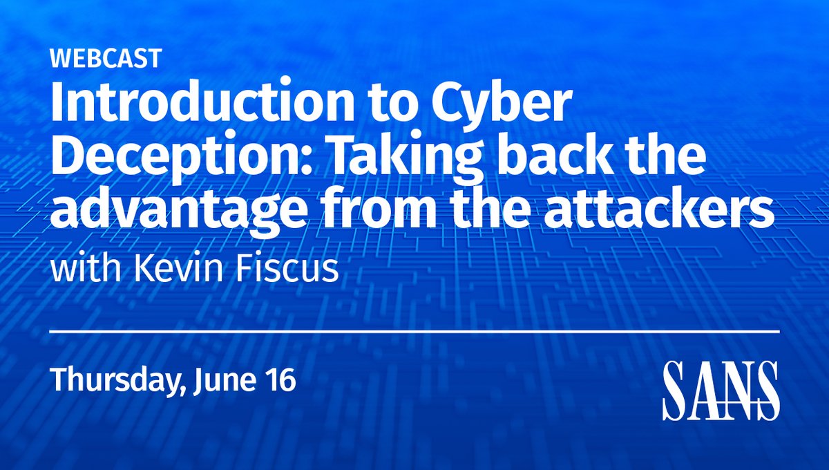 SANSAPAC's tweet image. 🎥 SANS FREE Webcast 💻
Introduction to Cyber Deception: Taking back the advantage from the attackers

🗓️ Thursday, 16 Jun 2022 10:30AM SST (16 Jun 2022 02:30 UTC) 
👤 Speaker: @kevinbfiscus 

More info and register 👉 sans.org/u/1lJx 👈