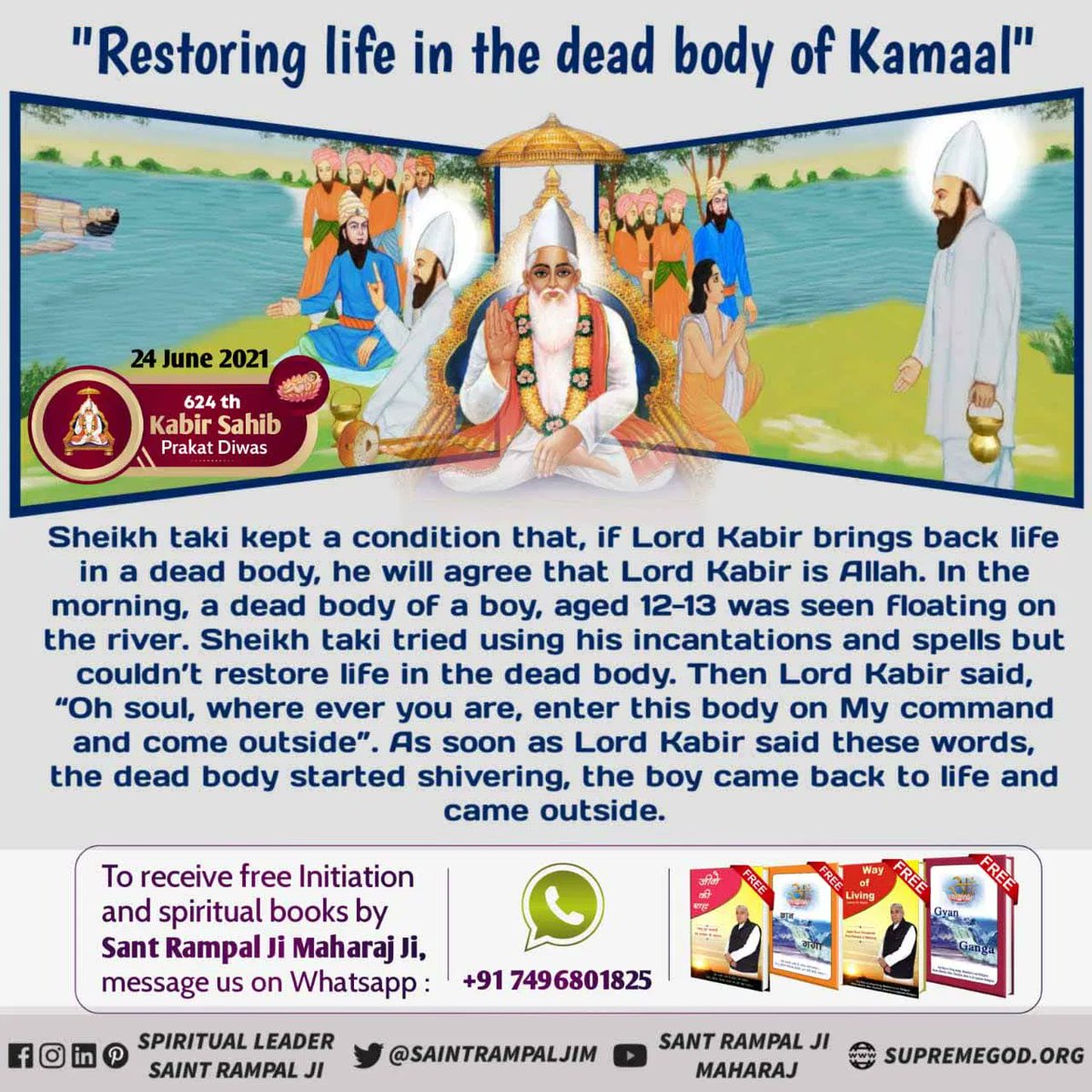 #UnknownMiraclesOfGodKabir
Kabir Prakat Diwas 24 June
Miracle of god kabir ji they restored life in a dead body of Kamaal. Later Kamaal live with Kabir ji as their son.