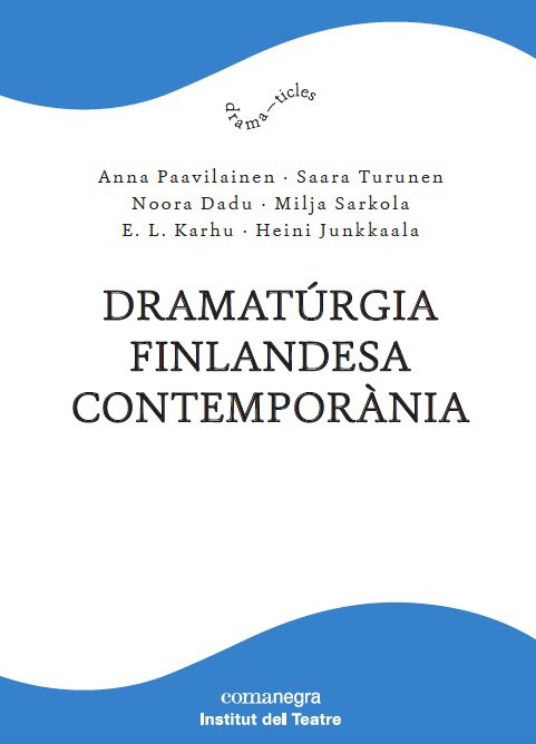 L'<a href="/institutteatre/">Institut del Teatre</a> i <a href="/Comanegra/">Editorial Comanegra</a> publiquen ‘Dramatúrgia finlandesa contemporània’. L'antologia es presentarà el 22/06 amb una lectura dramatitzada dirigida per <a href="/SaaraTurunen/">Saara Turunen</a> amb <a href="/OcMarta/">Marta Ossó</a>, <a href="/pigem18/">maria pau pigem</a> i <a href="/carlatorresbcn/">Carla Torres BCN</a>. Entrada gratuïta amb reserva prèvia!
 
salabeckett.cat/activitat-rest…