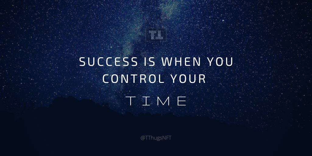 Your time is your most precious asset. Don't waste it. ⏰#TrillionaireThugs #NFT #TThugsArmy