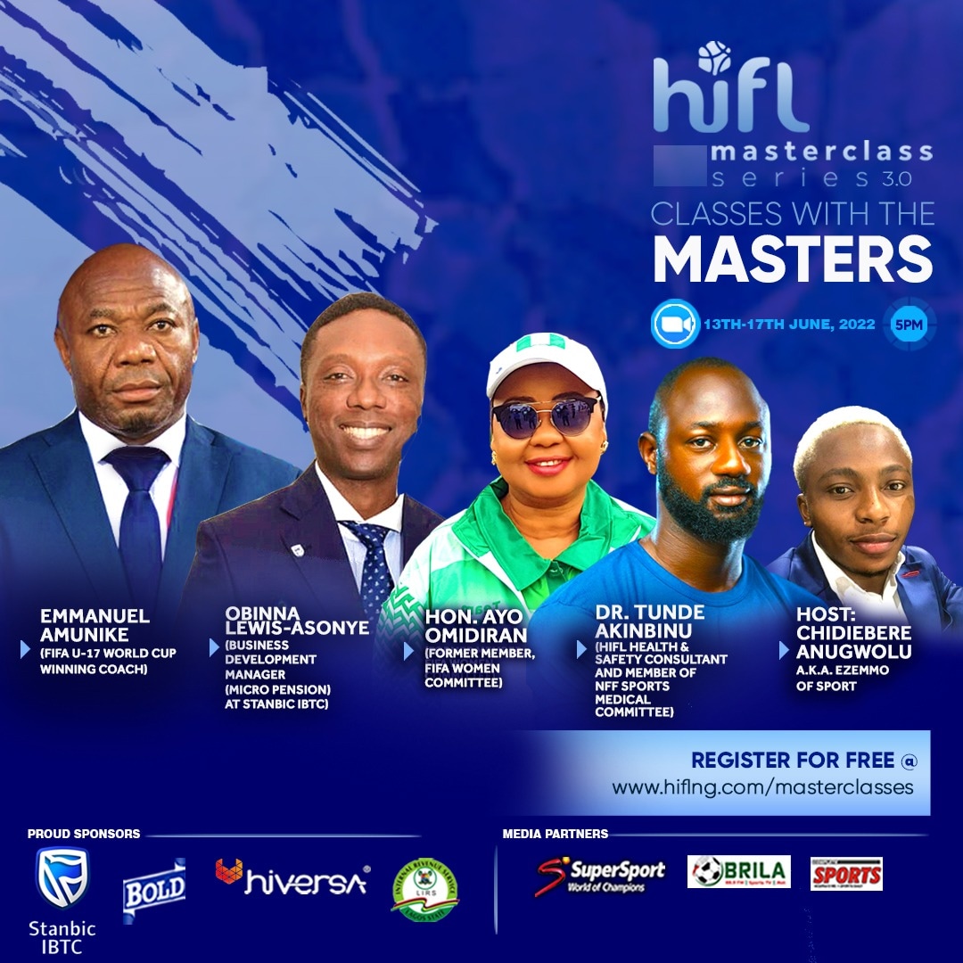 We're almost live💥
Be a part of the HiFL Masterclass online series 3.0, where you will learn how sports realities affect lives and impact society through carefully prepared interactive sessions. 
Register for free via the link below

Hiflng.com/masterclasses

#HiFLNigeria