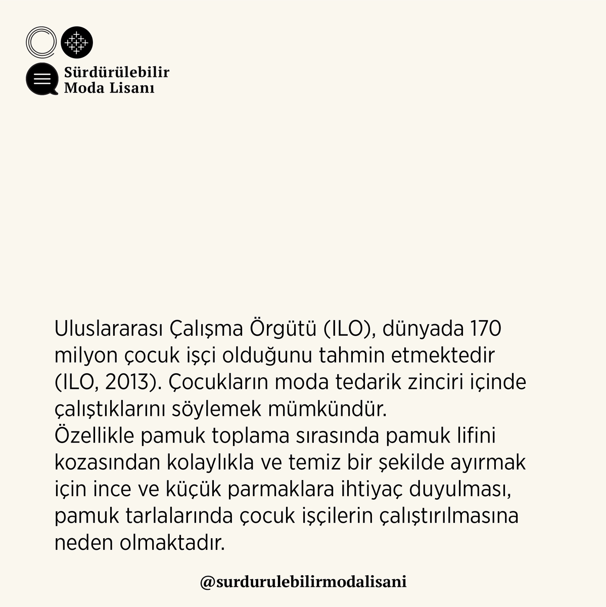 LisanModa's tweet photo. 12 Haziran Dünya Çocuk İşçiliğiyle Mücadele Günü. Tekstil ve moda sektöründe milyonlarca çocuk işçi var.

Çocuktan işçi olmaz!

#çocukişçiliğinehayır #12hazirandünyaçocukişçiliğiylemücadelegünü

“Çocuk İşçiliği” hakkında detaylı bilgi için: 
https://t.co/81p47XroD8 https://t.co/IHZi5wrgAz