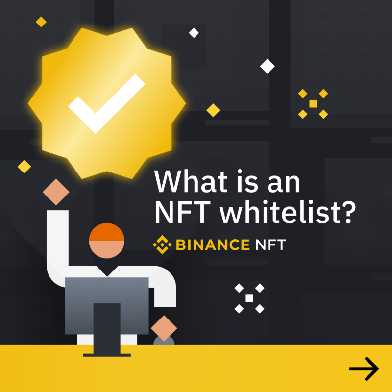 binance's tweet photo. What is an NFT whitelist and how do I get on one?

This may be able to help.