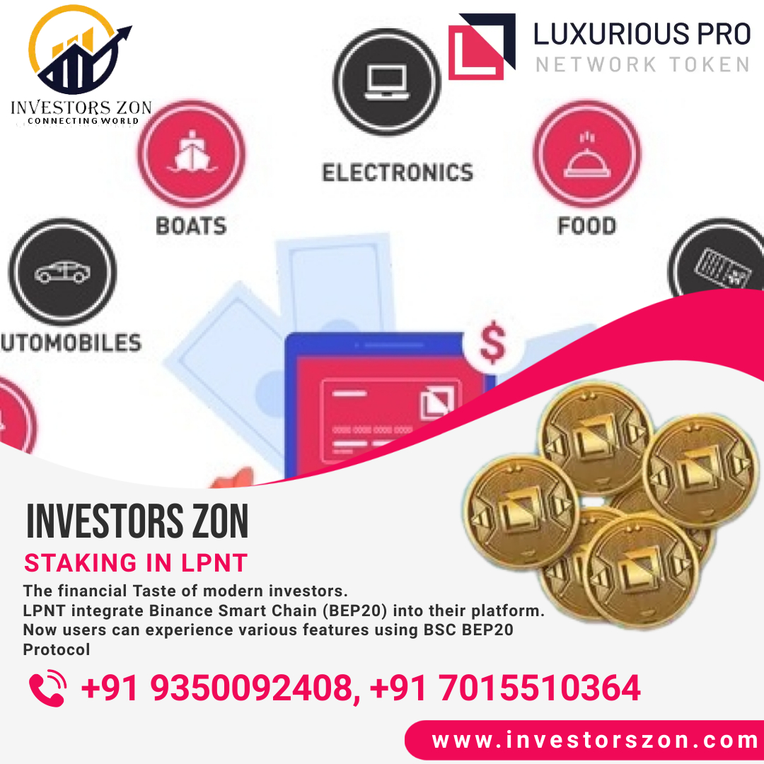 ZoneInvestors's tweet photo. INVESTORS ZON and LUXURIOUS PRO NETWORK TOKEN GROUP.
LPNT integrate Binance Smart Chain (BEP20) into their platform.
Staking in LPNT - The financial Taste of modern investors.

#LPNT #lpntoken #cryptocurrency #newcryptocurrency  #investorszon #investment 
#lpnttothemoon🚀🚀 https://t.co/wEssx2UktW