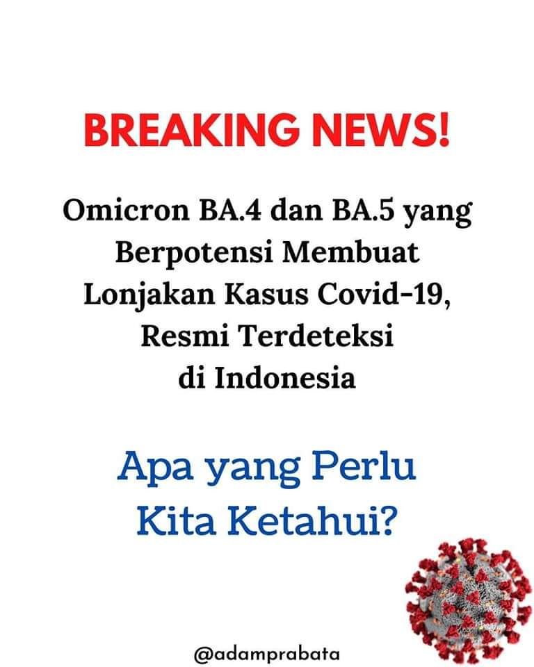 DKIJakarta's tweet photo. BREAKING NEWS!
Omicron BA.4 dan BA.5 yang berpotensi membuat lonjakan kasus Covid-19, resmi terdeteksi di Indonesia. 

#jakartatanggapcorona #hadapibersama #covid19 #pandemibelumusai #janganlupa6M #dinkesdki #dkijakarta #kotakolaborasi 

Sumber: IG @adamprabata https://t.co/szK543eKPW