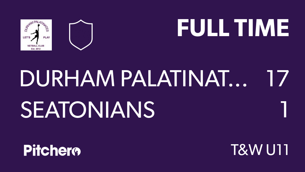 FULL TIME: Durham Palatinates Netball Club 17 - 1 Seatonians
#DURSEA #Pitchero
durhampalatinatesnetball.co.uk/teams/258572/m…