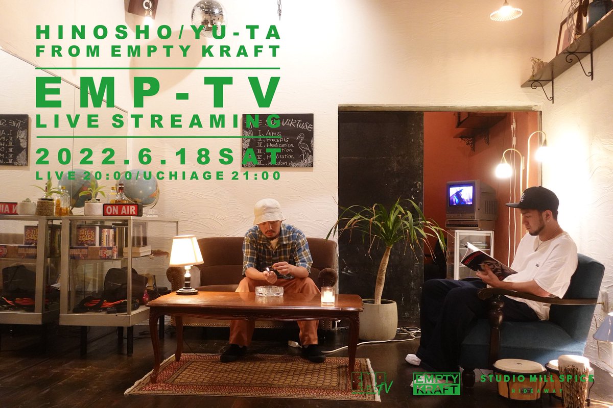 EMPTYKRAFT's tweet photo. 2022年6月18日(土)夜8時配信📺⚡️
【EMP-TV LIVE STREMING】日野翔&YU-TA FROM EMPTY KRAFT
視聴チケットはこちら💁♂️🎫
https://t.co/2WK6MUnqwu
#emptykraft
#emptv
#livestreaming https://t.co/XIWqBkzh8M