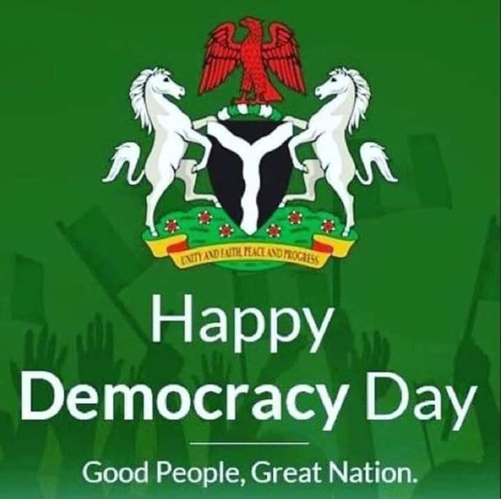Happy Democracy Day to all Nigerians. 🇳🇬🇳🇬🇳🇬🇳🇬