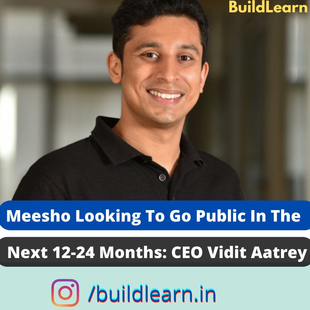 yourbuildlearn's tweet photo. Social ecommerce startup Meesho is planning to list on the bourses in the next 12 to 24 months, its chief executive officer (CEO) and cofounder Vidit Aatrey said.
#meesho #ecommerce #bangalore #buildlearn https://t.co/CXjhWL3tG2