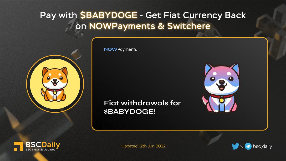 bsc_daily's tweet photo. 🔥 Pay with @babydoge - Get Fiat Currency Back on @NOWPayments_io &amp; 
@Switchere_com 😍

Remember the standard transaction with
🪙 Starting €15
🚀 For #BABYDOGE! ✊
🌍 International

😍 $BabyDoge is a deflationary token designed to become more scarce over time🎉

#BNB #BSC 🔥 https://t.co/mThJqSq4lB