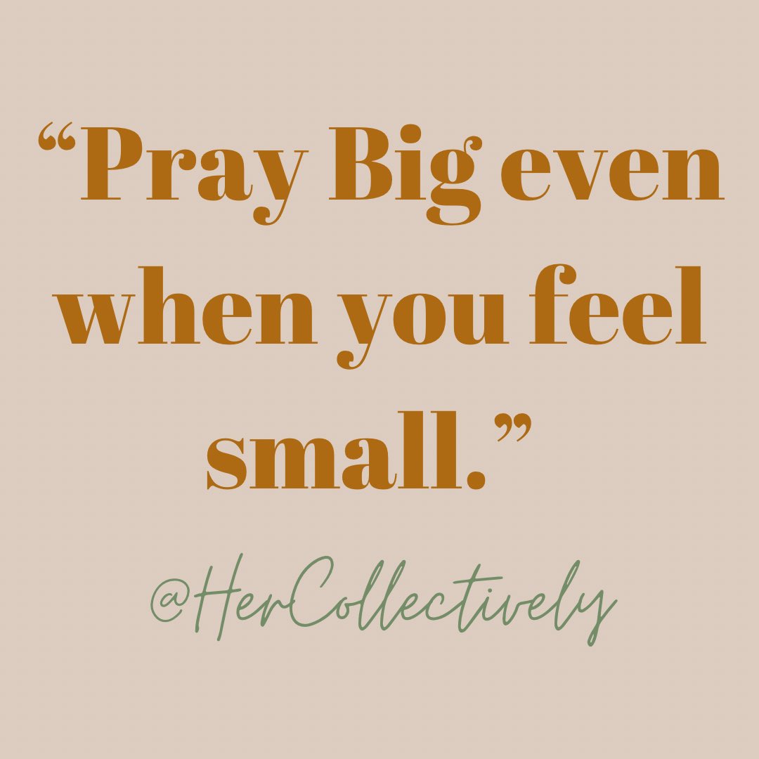 “Pray Big”no matter the circumstance. #Sunday 🧡