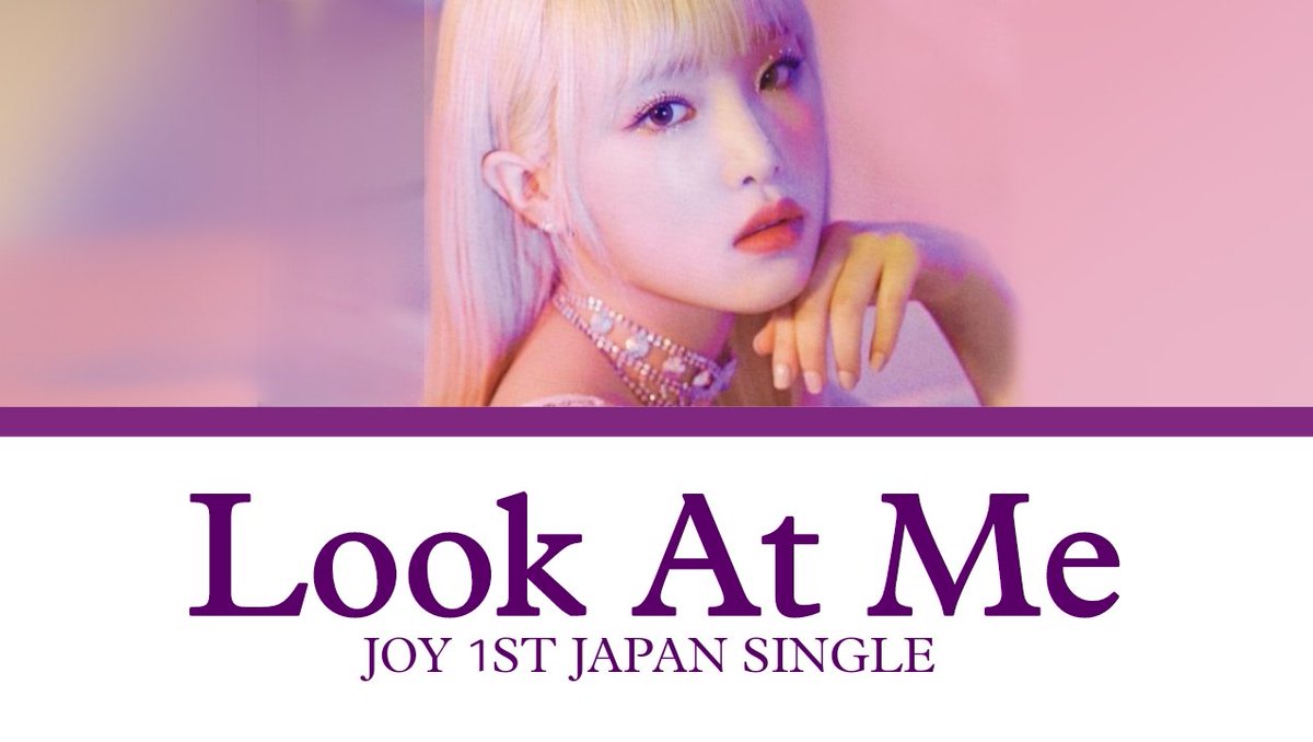 MKN_JOY's tweet photo. JOY  The 1st Japan Single 
「 Look At Me 」
OFFICIAL LYRIC VIDEO 🎥

🖇️https://t.co/OtyvOeFVks

#LOOKATME #JOY #OUTNOW https://t.co/bTJgPrOvUc