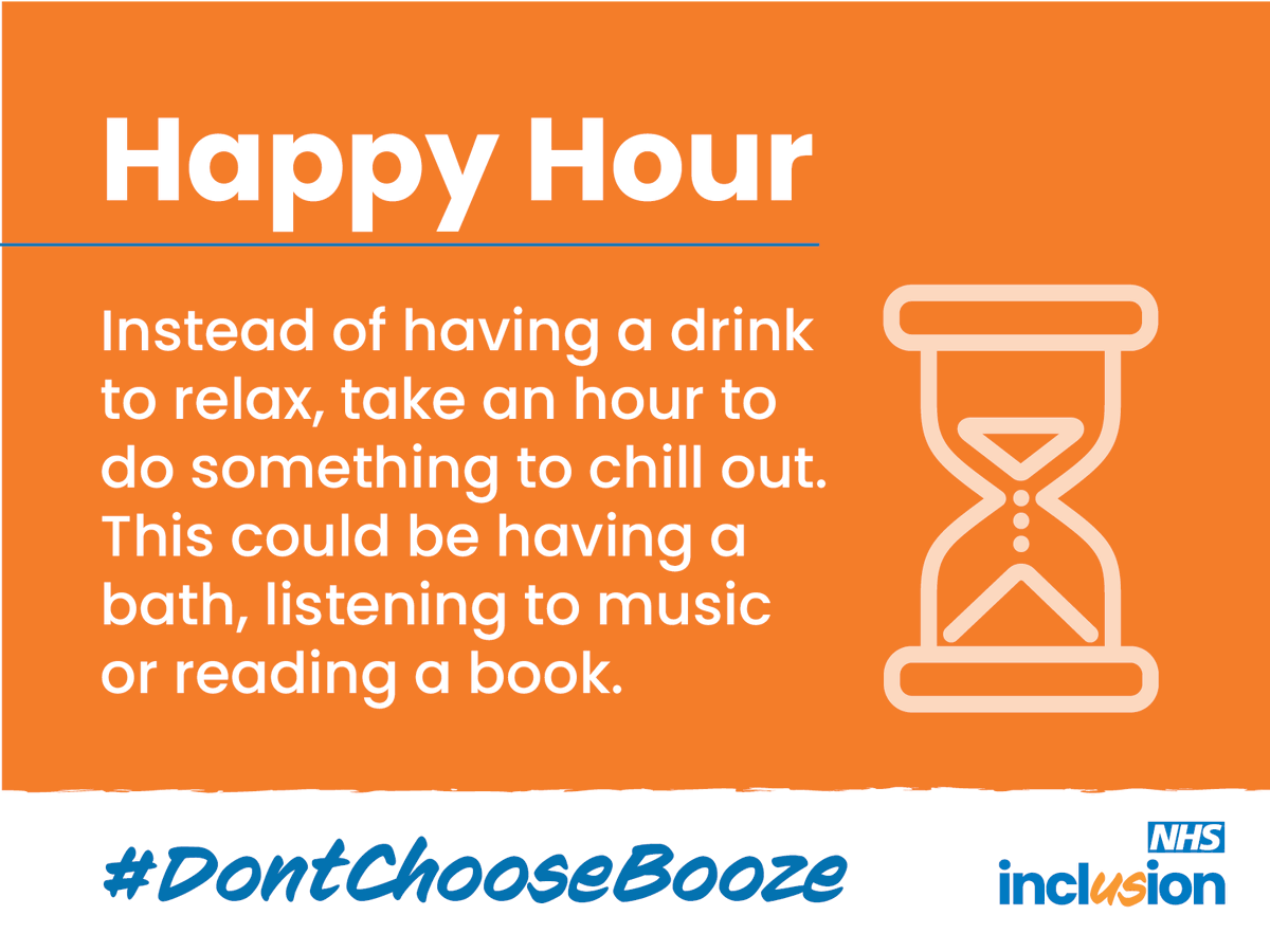 Give happy hour a new meaning and use it as a chance to do something you enjoy to relax. Instead of having a drink, take an hour to chill out and do something you find relaxing. #DontChooseBooze