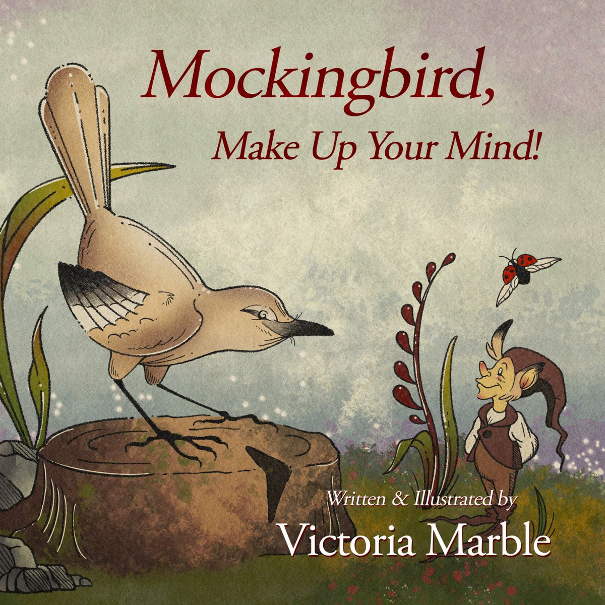 Young Dragons Press Cover Reveal: Mockingbird, Make Up Your Mind written and illustrated by Victoria Marble. Have you ever wondered where a mockingbird learns its many sounds? Follow along on this onomatopoeic rhyming adventure and help the mockingbird choose a favorite song.
