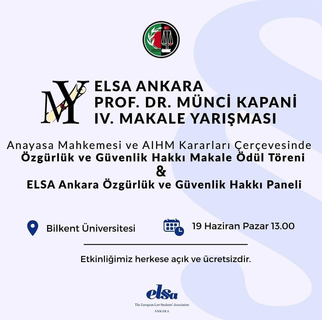 ELSA_Ankara's tweet photo. Değerli Hukuk Fakültesi öğrencileri,

ELSA Ankara Özgürlük ve Güvenlik Hakkı Paneli ve Prof. Dr. Münci Kapani IV. Makale Yarışması Ödül Töreni 19 Haziran Pazar günü saat 13.00'da başlayacaktır. Etkinliğimiz Bilkent Üniversitesi Merkez Kampüsü'nde gerçekleştirilecektir. https://t.co/QK8wv4Mees