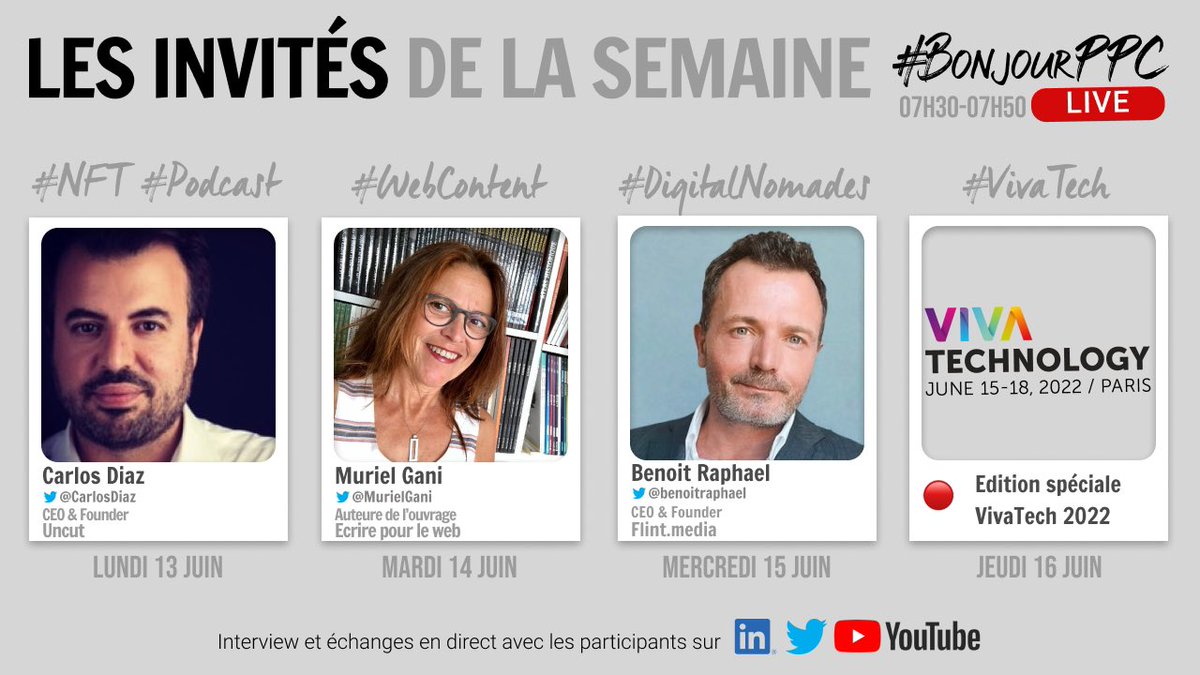 🔥Les invités du live à 7h30

👉🏻Lundi #NFT #Podcast <a href="/CarlosDiaz/">Carlos Diaz</a> lnkd.in/eScFdN9A 

👉🏻 Mardi #inbound <a href="/MurielGani/">Muriel Gani</a> lnkd.in/eTCzEG3E
 
👉🏻Mercredi #FutureOfWork @BenoitRaphael lnkd.in/e7FNVuyH

👉🏻Jeudi #VivaTech lnkd.in/e_DpPnrx

#BonjourPPC #Podcast