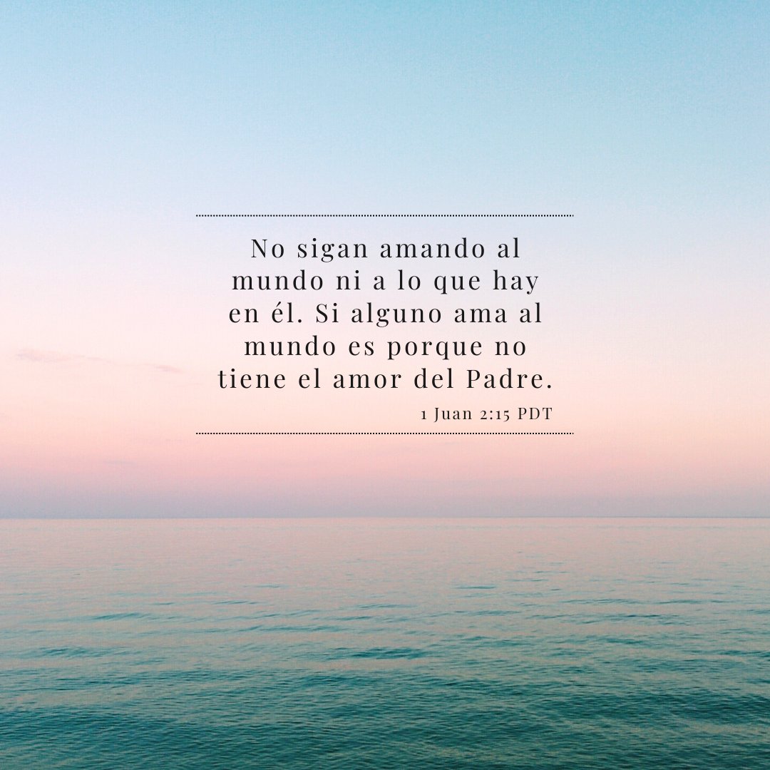 damian____7's tweet photo. No sigan amando al mundo ni a lo que hay en él. Si alguno ama al mundo es porque no tiene el amor del Padre.
1 Juan 2:15 PDT https://t.co/clkaN0jBWS