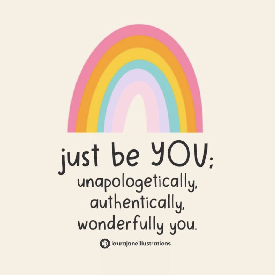 Just be you: unapologetically, authentically, wonderfully you 🌈

Image: instagram.com/laurajaneillus…