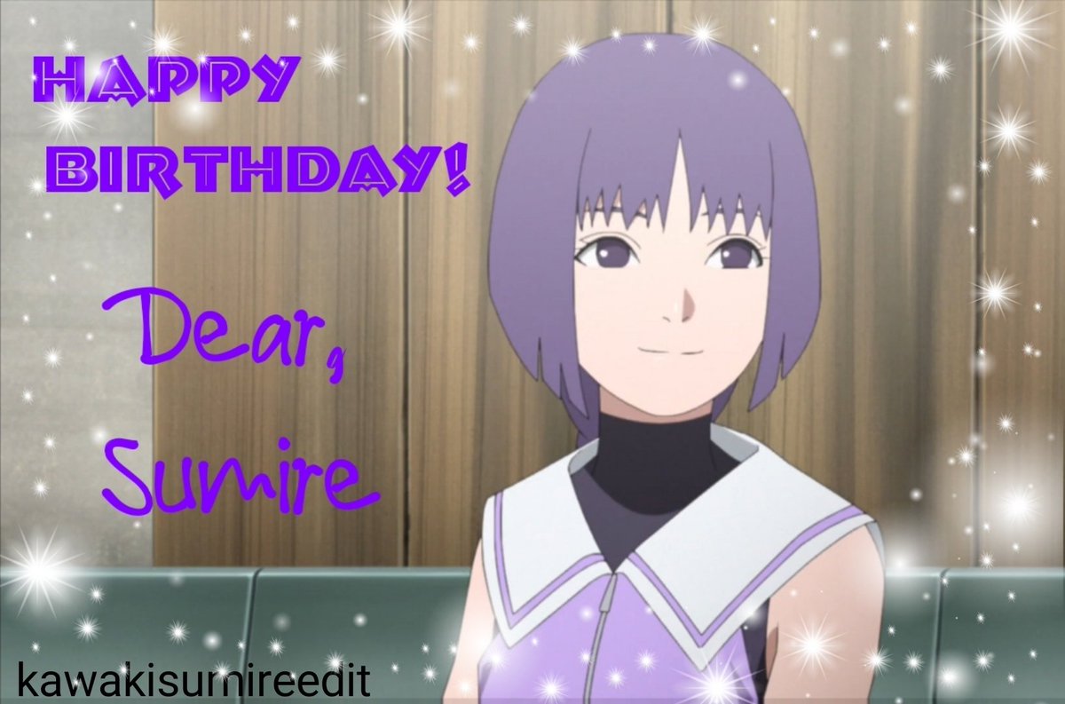 Kawakisumireed1's tweet photo. Today is Sumire's Birthday 06.12.22/ Hoje รฉ niver da Sumire. 12.06.22 #sumireweek #sumireweek2022 #borutonarutonextgenerations https://t.co/OnXzyrOK9C
