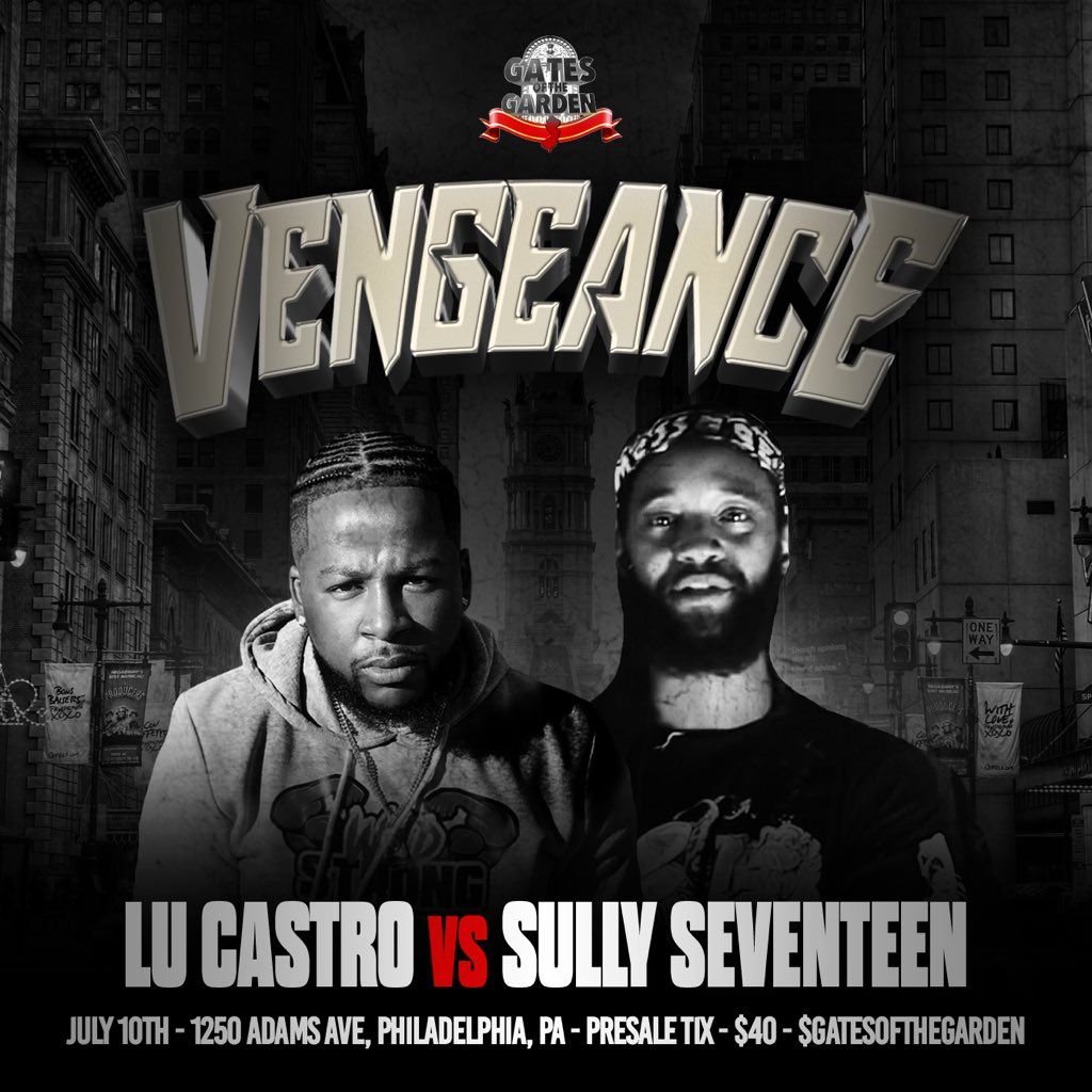 Dre Dennis (@iamdredennis) on Twitter photo <a href="/GOTGBATTLES/">GATES OF THE GARDEN</a> PRESENTS ๐น
LU CASTRO VS SULLY SEVENTEEN ๐ฅ๐ฅ๐ฅ
VENGEANCE ANNOUNCEMENT #4!
SUNDAY, JULY 10TH IN PHILLY! <a href="/GOTGBATTLES/">GATES OF THE GARDEN</a> PRESENTS ๐น
LU CASTRO VS SULLY SEVENTEEN ๐ฅ๐ฅ๐ฅ
VENGEANCE ANNOUNCEMENT #4!
SUNDAY, JULY 10TH IN PHILLY!