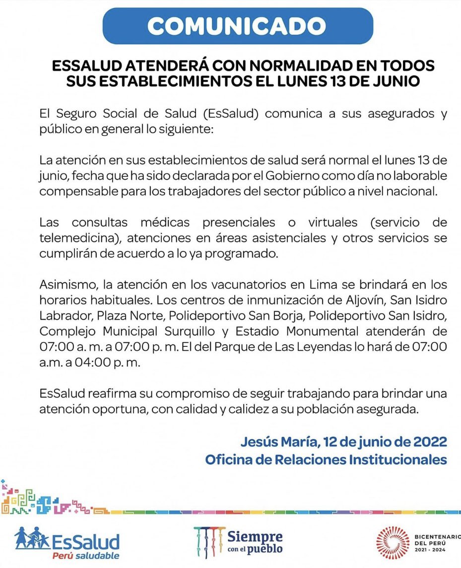 Bien <a href="/EsSaludPeru/">EsSalud Perú</a> que ha dispuesto que las consultas médicas serán atendidas normalmente el lunes 13.
Falta que el <a href="/Minsa_Peru/">Ministerio de Salud</a> a través de sus hospitales y centros de salud, atiendan a los pacientes.
También falta la <a href="/FiscaliaPeru/">Ministerio Público</a> que tiene una citación a <a href="/PedroCastilloTe/">Pedro Castillo Terrones</a>