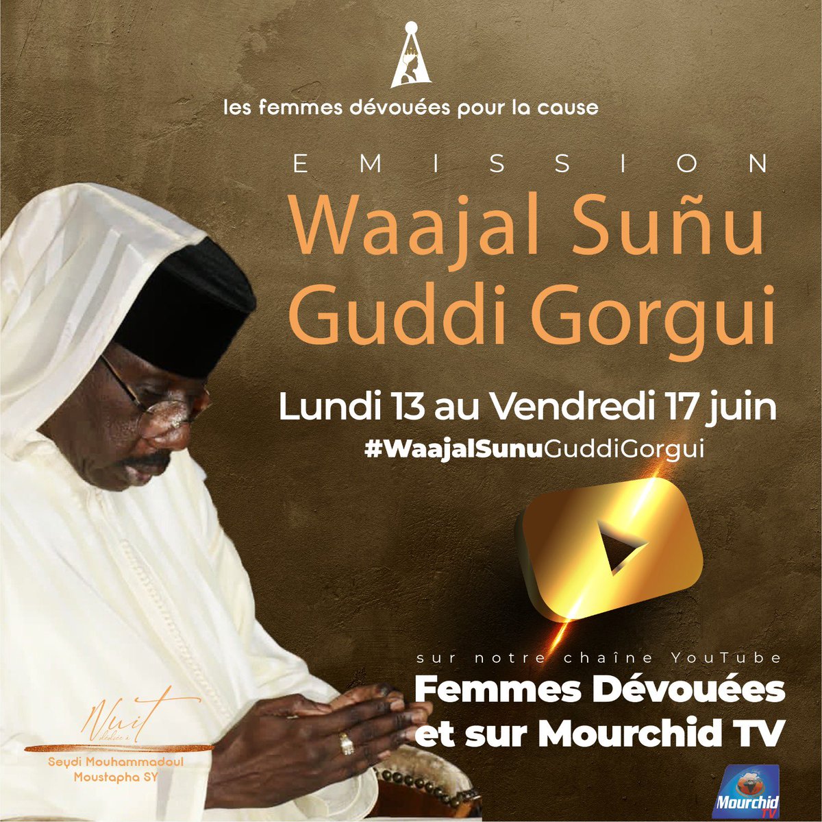 femmes_devouees's tweet photo. Suivez sur votre émission Waajal Suñu Guddi Goorgui sur la chaîne YouTube Femmes Dévouées et sur Mourchid TV à partir de ce lundi 13 juin 2022 à 21h. 

En route vers une semaine dans l’atmosphère du  18 juin. 

Le 18 juin, ça ne se raconte pas, ça se vit. 🥰

👇🏿 https://t.co/PaIrwjN6s9
