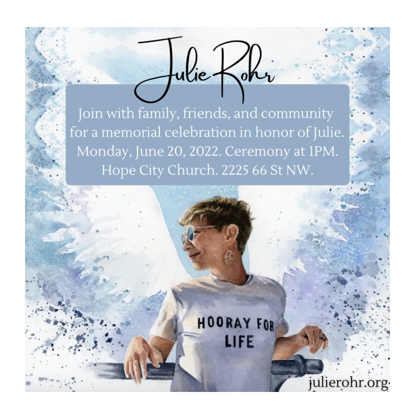 Here are details of Julie's upcoming Memorial Celebration on June 20th. The Memorial Celebration will also be livestreamed at hopecity.ca/stream