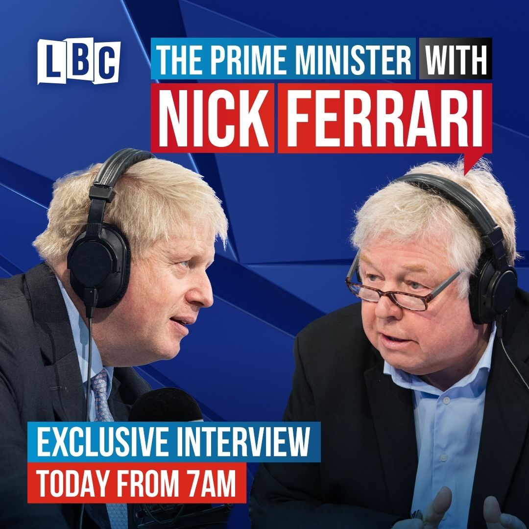 LBC's tweet image. Exclusive: Nick Ferrari speaks to Prime Minister Boris Johnson Monday morning from 7am.

@NickFerrariLBC | #BorisOnLBC