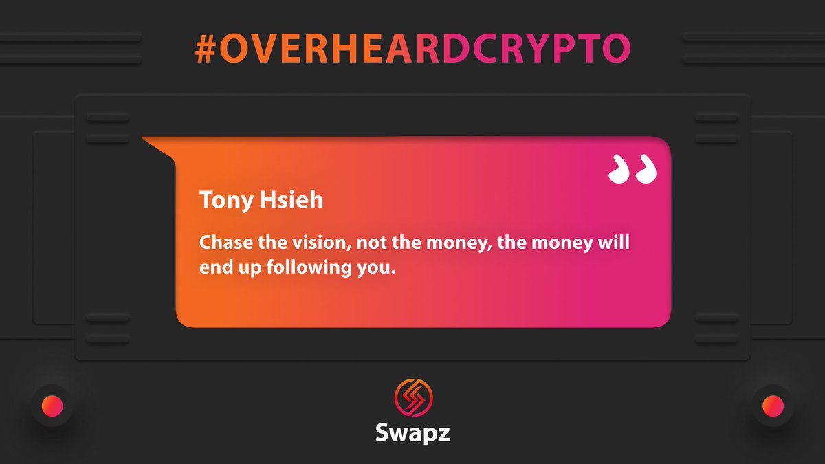 Swapz_app's tweet photo. Today on #OverheardCRYPTO, we look back on the wise words of the late Tony Hsieh, which reflect important values to hold especially in the Bear Market.

Focus on the fundamentals of the business and company.

💰💰💰 will come.

Trust.

$SWAPZ #SwapzNation #quoteoftheday https://t.co/YQOwXiLj6N