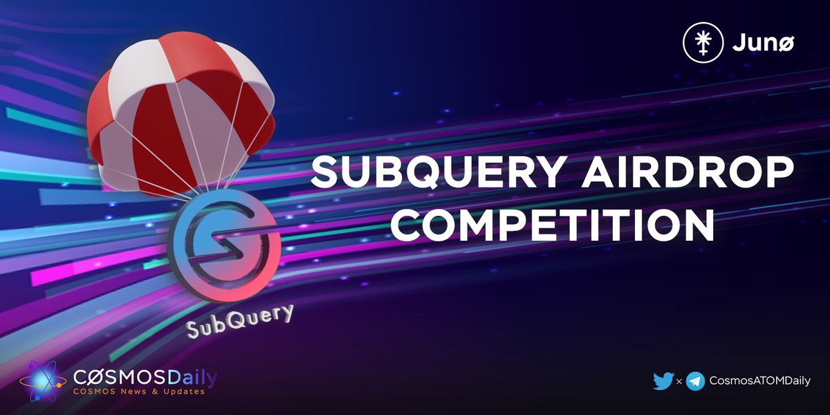 ‼️ AIRDROP 🪂

To celebrate <a href="/SubQueryNetwork/">SubQuery</a> joining the <a href="/cosmos/">Cosmos - The Interchain ⚛️</a> universe through <a href="/JunoNetwork/">Junø</a>, SubQuery is hosting an #airdrop event with a prize pool of up to $5,000 in #SQT tokens.

It's a good opportunity for all #Cosmosnauts

Additional details
x.com/SubQueryNetwor…