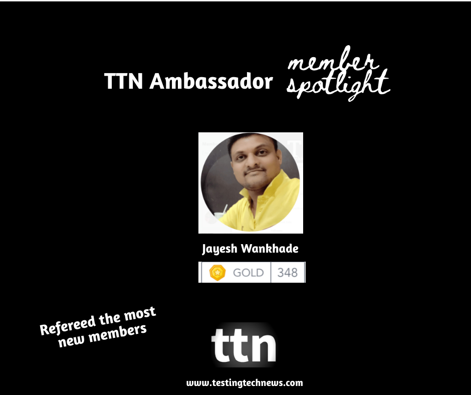 testingtechnews's tweet photo. TTN Ambassador - Member Spotlight
@jayesh_w - Congratulations on referring 348 members to the TTN network. Better together, Refer a Friend.
Here is the link to join - https://t.co/RXBPET7Zv1
#testingtechnews https://t.co/qQgH44jaaO