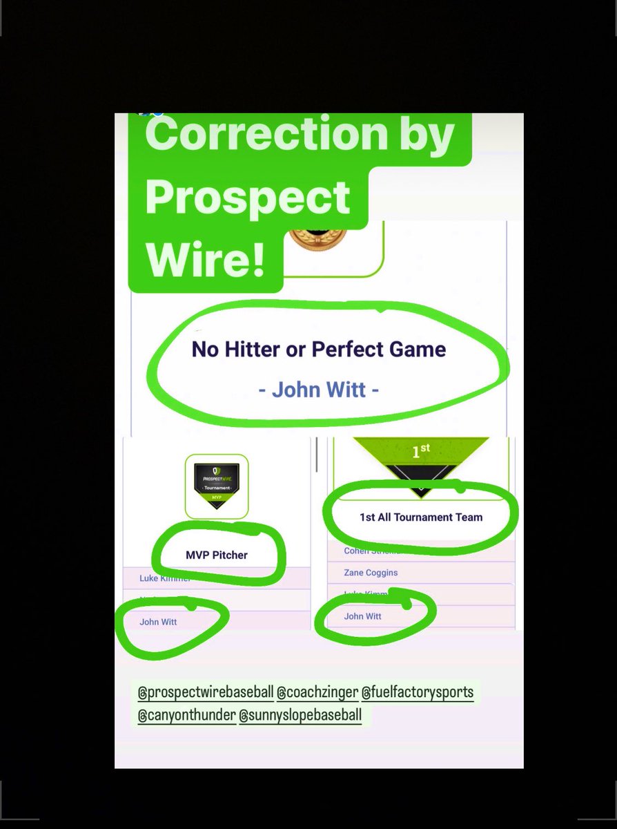 John Witt (@johnwitt2023) on Twitter photo I made the MVP pitcher list and 1st All Tournament Team for my Complete Game-No hitter in the Prospect Wire West Coast Championships! Thanks for correcting my awards <a href="/ProspectWire/">Prospect Wire</a>! <a href="/factory_fuel/">Fuel Factory</a> <a href="/canyon_thunder/">Canyon Thunder</a> <a href="/SunnyslopeBase1/">Sunnyslope Baseball</a> I made the MVP pitcher list and 1st All Tournament Team for my Complete Game-No hitter in the Prospect Wire West Coast Championships! Thanks for correcting my awards <a href="/ProspectWire/">Prospect Wire</a>! <a href="/factory_fuel/">Fuel Factory</a> <a href="/canyon_thunder/">Canyon Thunder</a> <a href="/SunnyslopeBase1/">Sunnyslope Baseball</a>