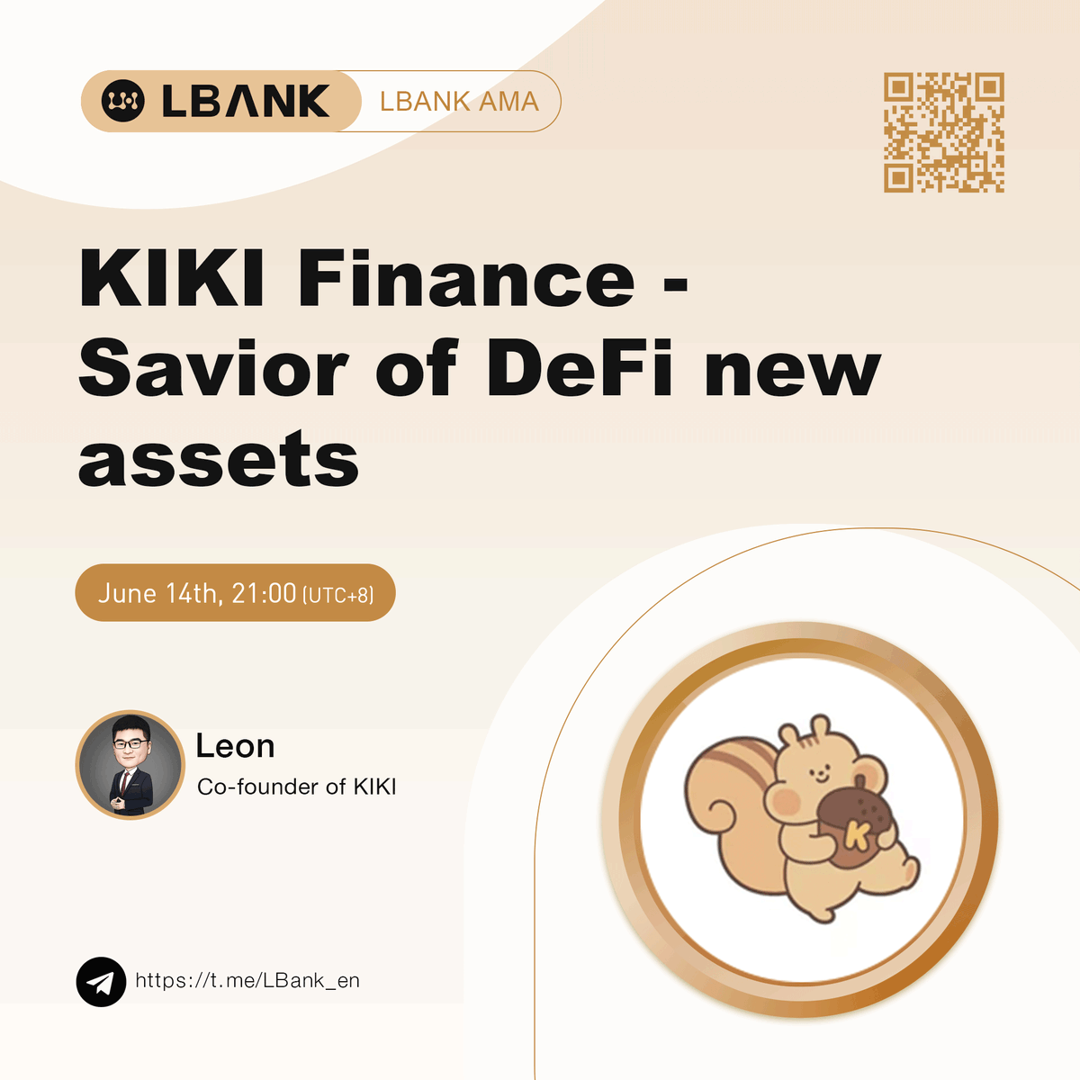 LBank_Exchange's tweet photo. 💐 Upcoming AMA with $KIKI team  
@KiKi_Finance 
 
📣  Speaker: Leon Co-founder of KIKI

🕐  Time: June 14   21:00 (UTC+8)

🗿 Venue: https://t.co/3UkM4ZOx3v 

🎁  Reward: $1,000 $KIKI

🌝  Join the Campaign: https://t.co/g0T5olPJmn

#crypto #LBankAMA https://t.co/xHwPBT6XZO
