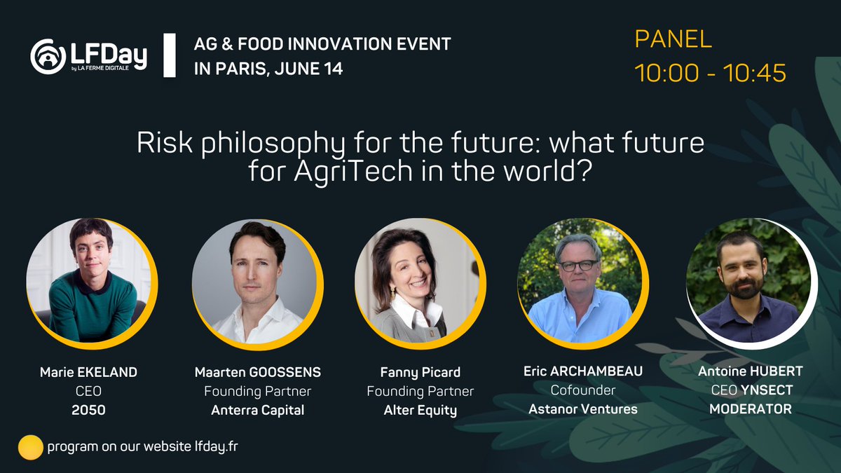 La Ferme Digitale (@fermedigitale) on Twitter photo #LFDay2022 J-1🌟10:00AM - Panel Risk philosophy for the future: what's next for AgriTech & impact investing in the world?
With M. Ekeland @2050do, E. Archambeau <a href="/AstanorVentures/">Astanor Ventures</a>, F. Picard <a href="/alterequity/">Alter Equity</a>, M. Goossens <a href="/AnterraCapital/">Anterra Capital</a> & A. Hubert <a href="/Ynsect/">Ÿnsect</a>
GO ! lfday.fr/en/ #LFDay2022 J-1🌟10:00AM - Panel Risk philosophy for the future: what's next for AgriTech & impact investing in the world?
With M. Ekeland @2050do, E. Archambeau <a href="/AstanorVentures/">Astanor Ventures</a>, F. Picard <a href="/alterequity/">Alter Equity</a>, M. Goossens <a href="/AnterraCapital/">Anterra Capital</a> & A. Hubert <a href="/Ynsect/">Ÿnsect</a>
GO ! lfday.fr/en/