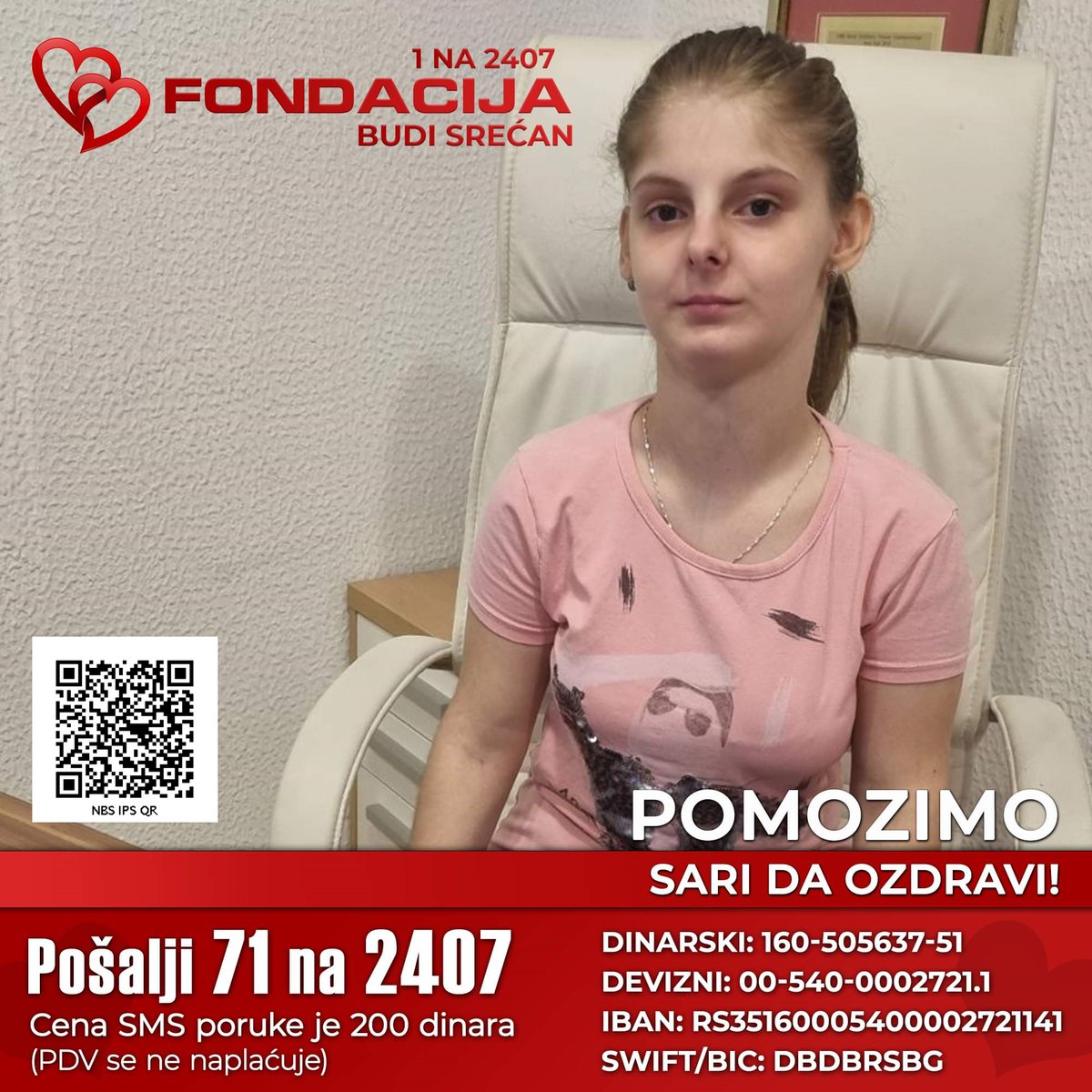 Sara Lazić iz Doboja ima retku bolest. Imala je operaciju gornjeg dela kičme a sad joj predstoji operacija i donjeg dela
Pomozimo!

Skeniraj i doniraj:
NBS IPS QR kod

E-Doniraj - VISA, MasterCard, PayPal:
fondacija.rs/sr/korisnik/28…

Pošalji SMS!
71 na 2407