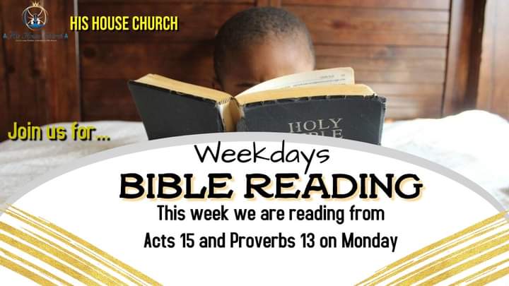 HisHouse_Church's tweet photo. Happy Monday 
Let's Read Together 
This Week we are reading from the book of Acts 15 on Monday and Proverbs 13
REMEMBER!!!!IT DOES'NT END THERE 
Tue- Acts 16 and Proverbs 14
Wed- Acts 17 and Proverbs 15
Thu- Acts 18 and Proverbs 16
Fri- Acts 19 and Proverbs 17
#Let'sreadTogether https://t.co/T7q8KVYOb2