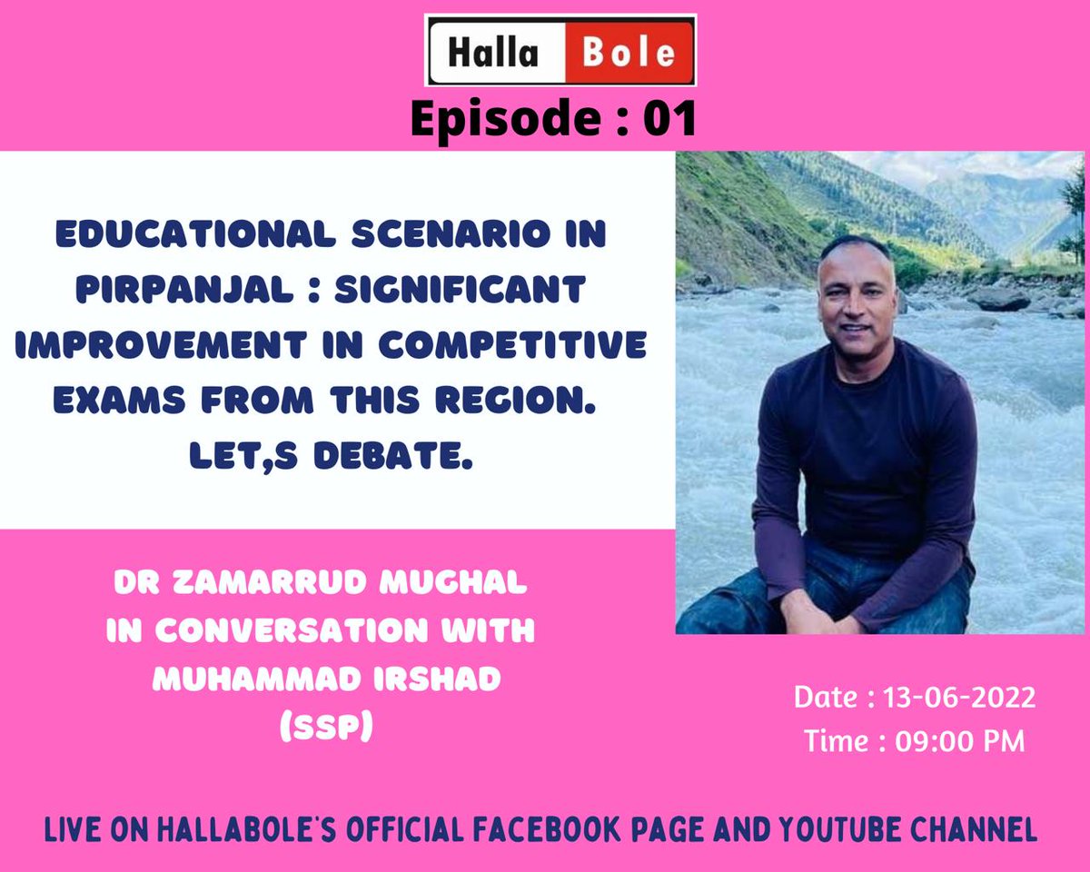 Hallabole1's tweet photo. #Episode1
Educational scenario in #Pirpanjal: Significant  improvement in Competitive exam's from this region.
Let's Debate 
Meet :
Muhammad Irshad 
(SSP) @M_irshad_ https://t.co/De8rAeRYHD