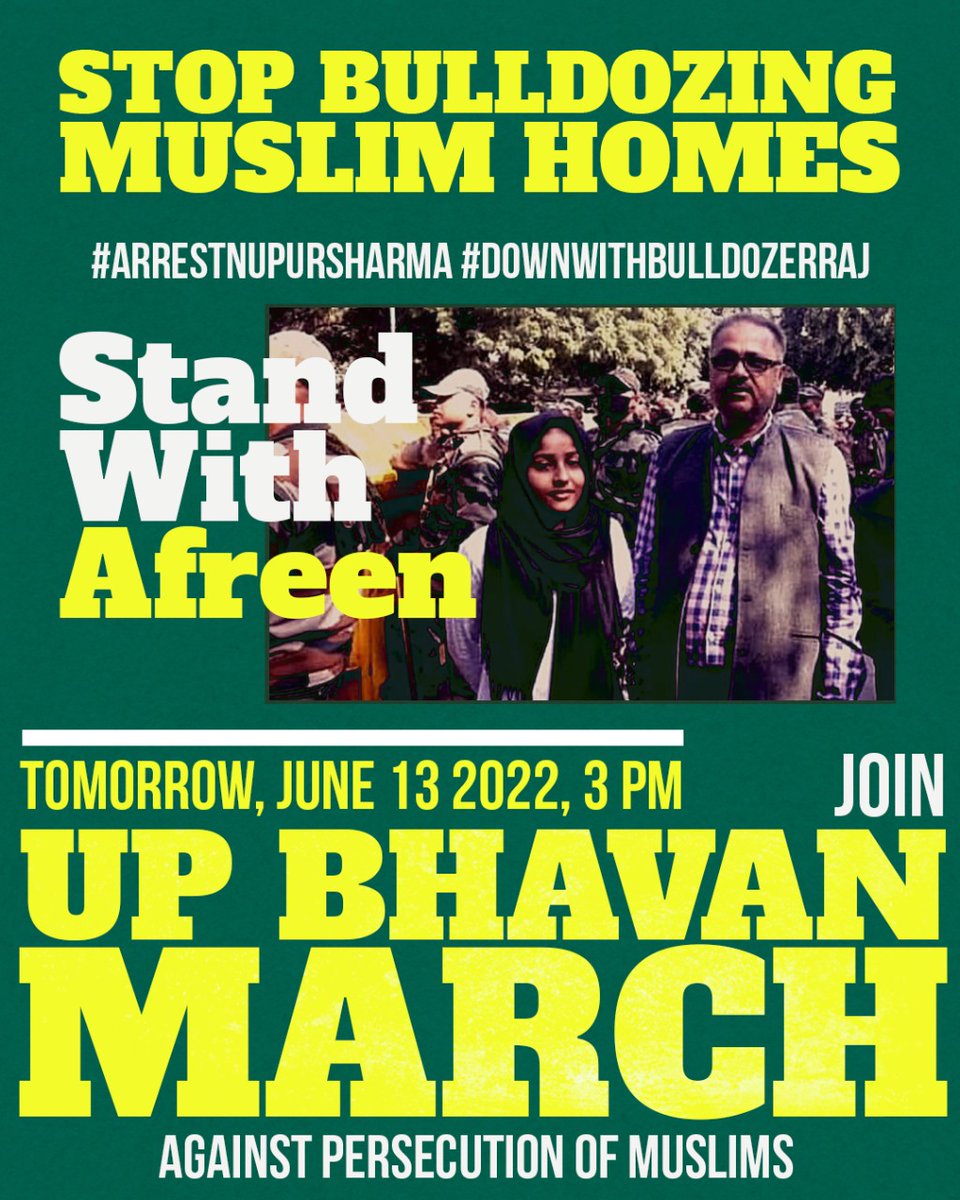 People in Delhi please join in Numbers. UP Bhavan March Today @ 3 pm. #StandWithAfreenFatima #ArrestNupurSharma #DownWithBulldozerRaj