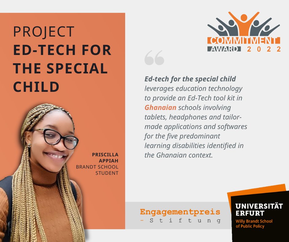 🏆 It's time to make the world a better place - that means it's time for the <a href="/commitmentaward/">Commitmentaward</a> 2022 project presentations! May we present first: The "Ed-Tech for the Special Child" project by <a href="/BrandtSchool/">Willy Brandt School of Public Policy @unierfurt</a> student <a href="/PriscilApp9/">Priscilla Boatemaa Appiah🇬🇭</a>. More info: bit.ly/3MrlAZy