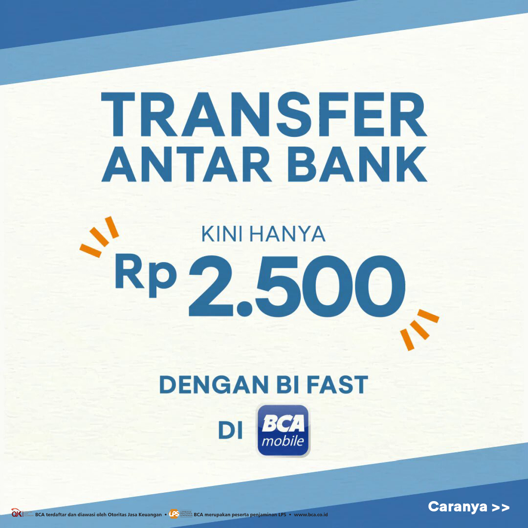 Transfer real-time dengan BI FAST biaya transfernya hanya Rp2.500! Cek info lengkapnya di: bca.id/3mumzNS