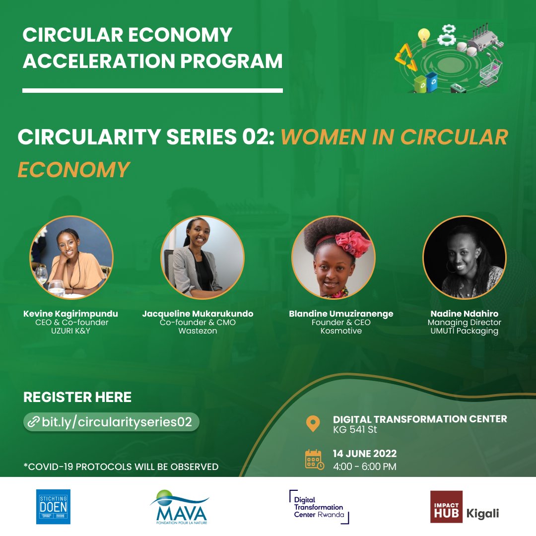 📢 The second #CircularitySeries event is happening tomorrow featuring 4 women entrepreneurs, Kevine from <a href="/uzuriky/">UZURI K&Y</a>, Jacqueline from <a href="/Wastezon1/">Wastezon</a>, Blandine from <a href="/KosmotiveRwanda/">Kosmotive</a> &amp; Nadine from <a href="/UMUTI_RW/">UMUTI</a>. Register today to attend on 🗓️ June 14th 2022 at 4 pm.🔗bit.ly/circularityser….