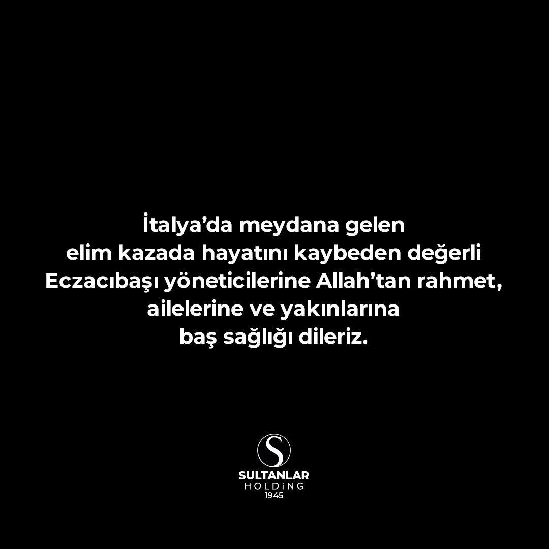 İtalya’da meydana gelen elim kazada hayatını kaybeden değerli Eczacıbaşı yöneticilerine Allah’tan rahmet, ailelerine ve tüm mesai arkadaşlarına baş sağlığı dileriz.