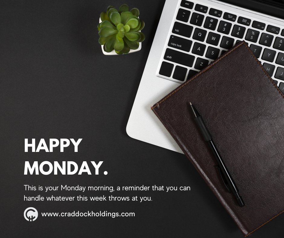 Craddock_Hldgs's tweet photo. This is your Monday morning reminder that you can handle whatever this week throws at you. 

Have a happy Monday! 

#monday #inspirational #craddockholdings https://t.co/ZAA1g0aQqS